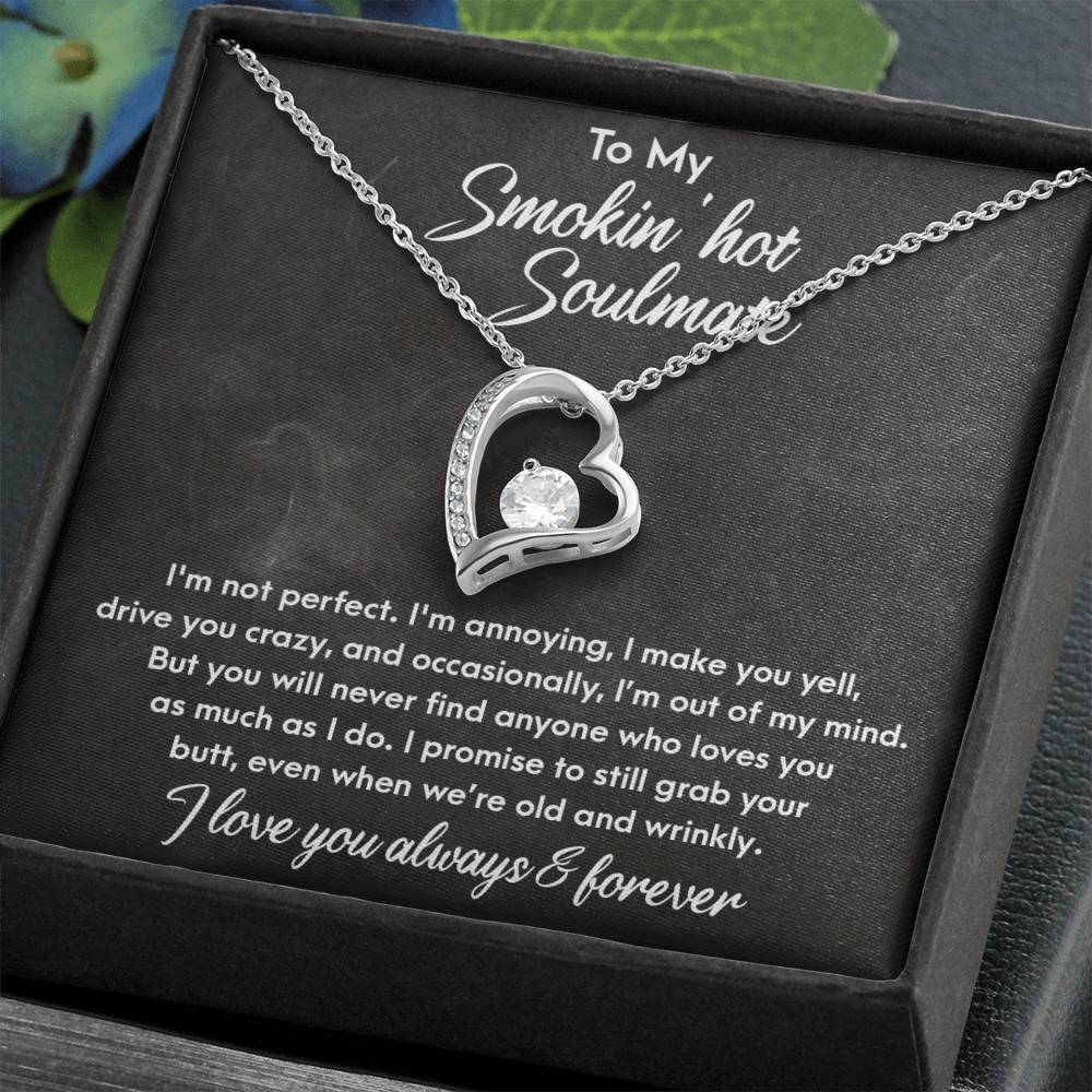 To My Smokin Hot Soulmate, Forever Love Heart Necklace Message Card