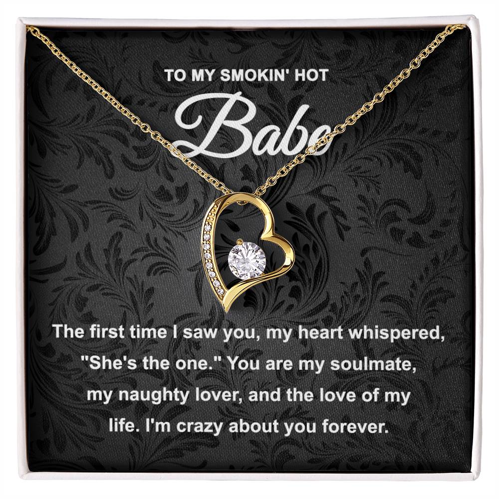 To My Smokin Hot Babe, Forever Love Heart Necklace Message Card