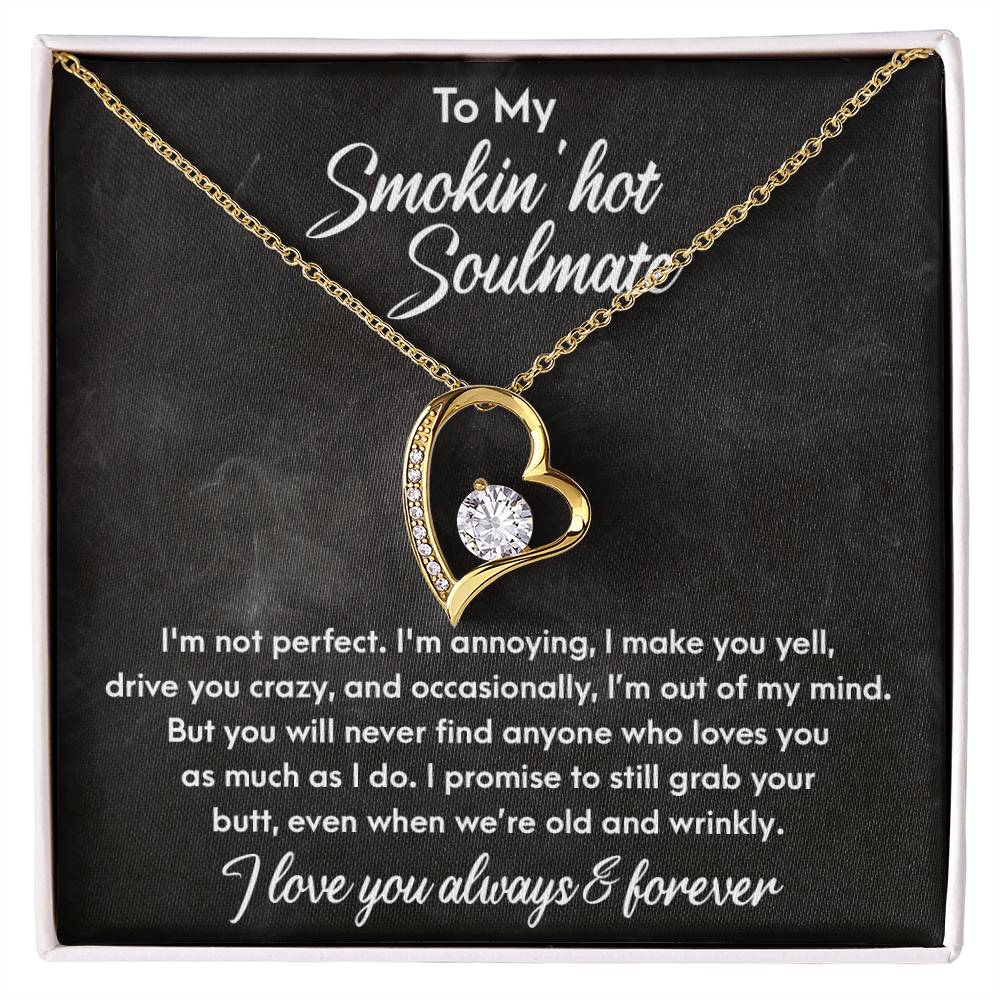 To My Smokin Hot Soulmate, Forever Love Heart Necklace Message Card