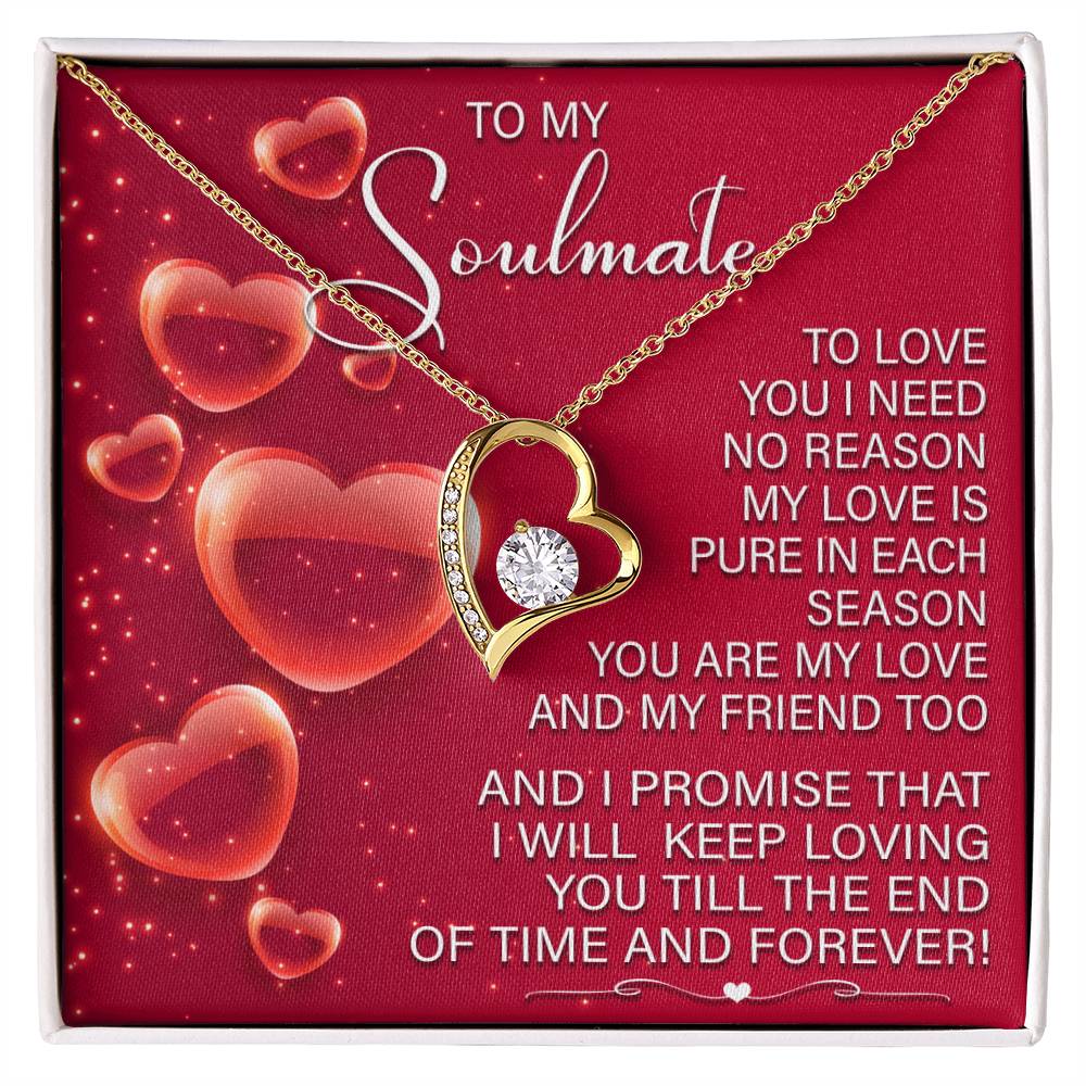 To My Soulmate,  I Will Keep Loving You Till The End Of Time, Forever Love Heart Necklace Message Card