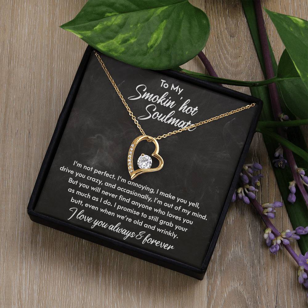 To My Smokin Hot Soulmate, Forever Love Heart Necklace Message Card
