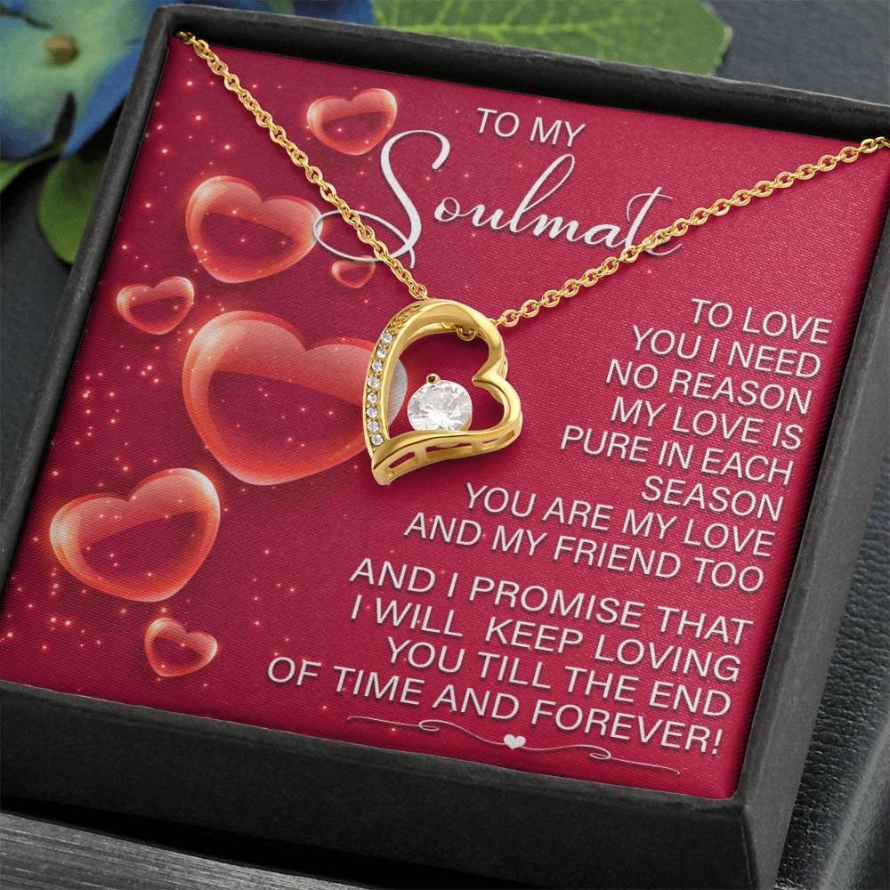 To My Soulmate,  I Will Keep Loving You Till The End Of Time, Forever Love Heart Necklace Message Card