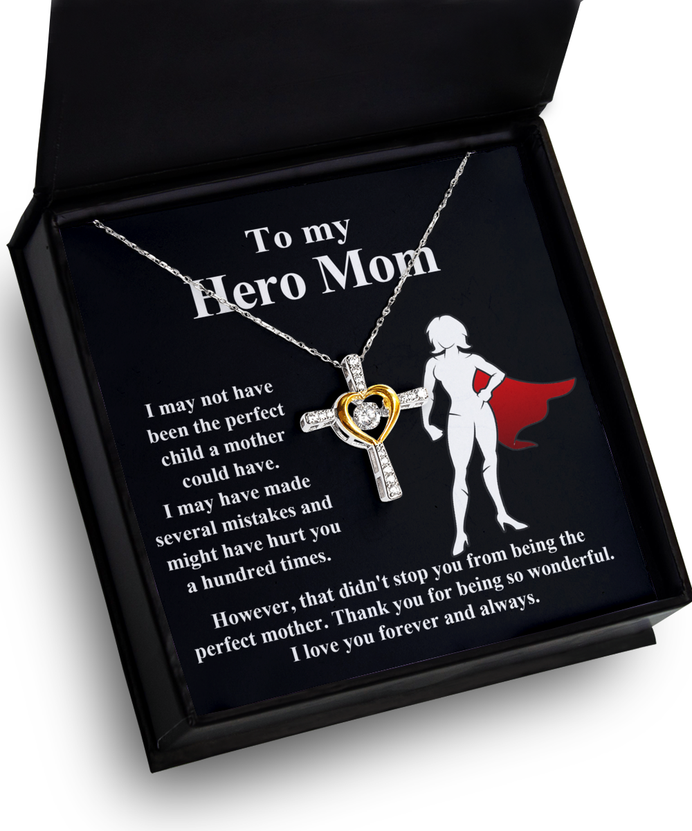 To My Hero Mom - The Perfect Mother - Cross Dancing Necklace