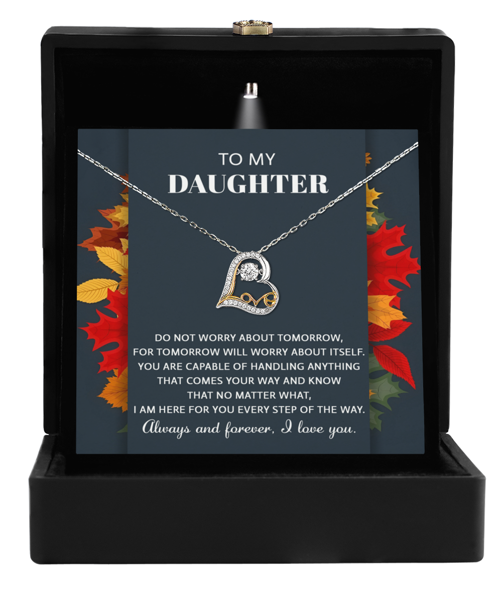 To My Daughter, I Am Here For You, Love Dancing Heart Necklace, Gift For Daughter