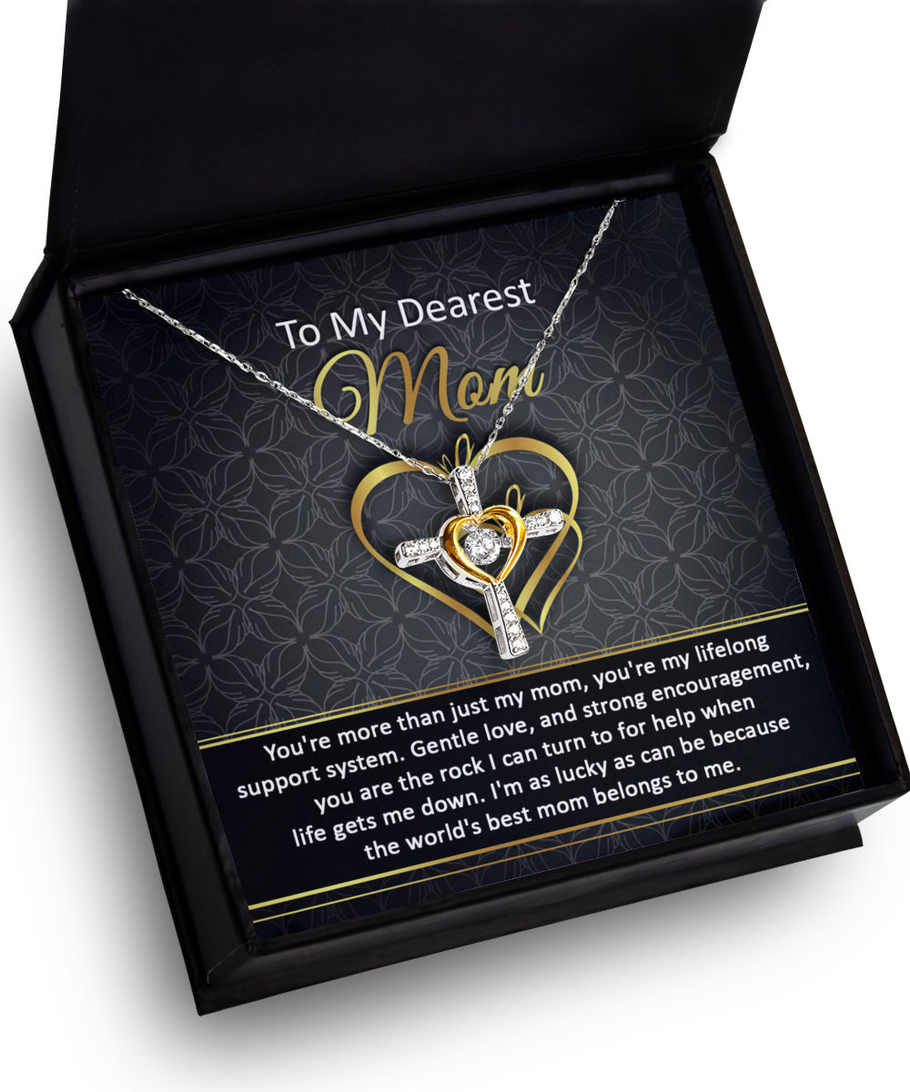To My Dearest Mom - The World's Best Mom Belongs To Me - Cross Dancing Necklace