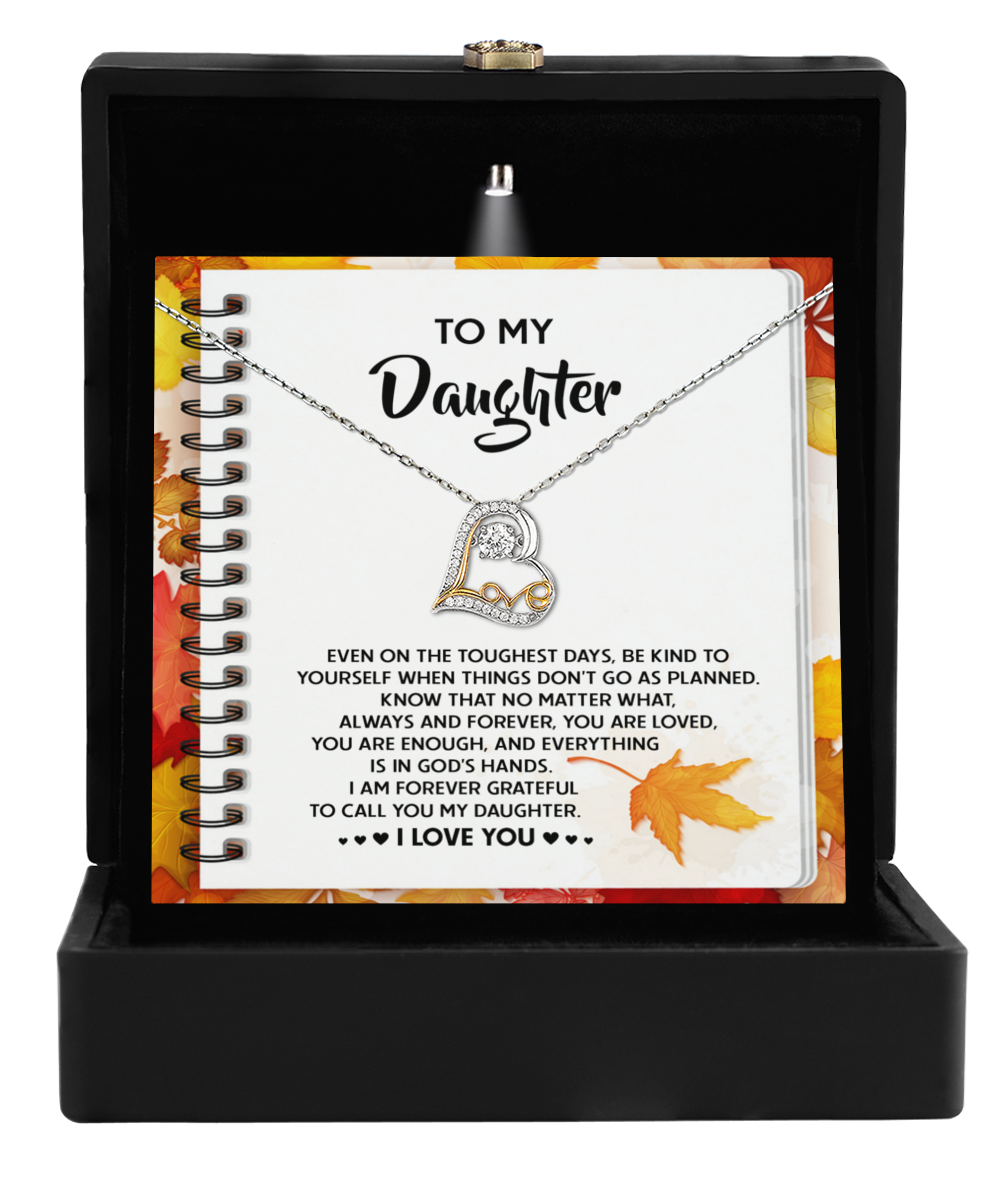To My Daughter, You Are Loved You Are Enough, Love Dancing Heart Necklace, Gift For Daughter