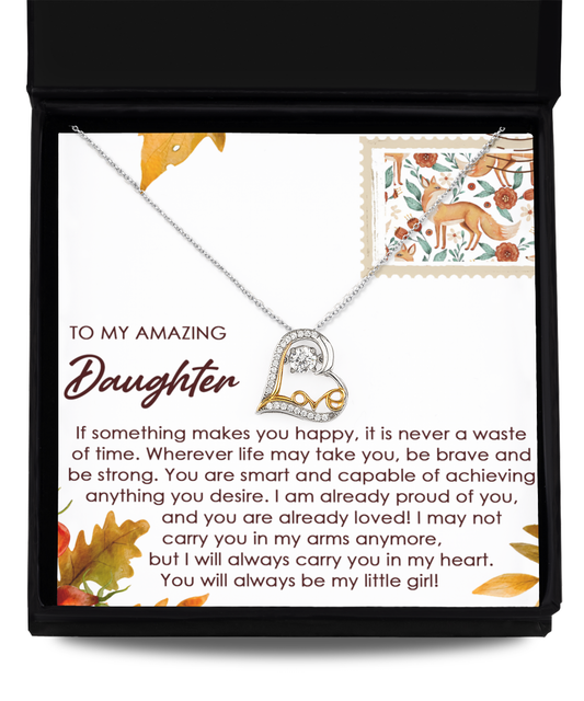 To My Daughter, You Will Always Be My Little Girl, Love Dancing Heart Necklace, Gift For Daughter