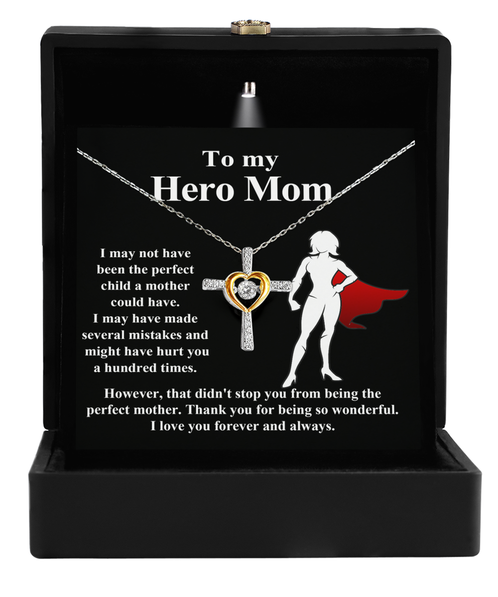 To My Hero Mom - The Perfect Mother - Cross Dancing Necklace