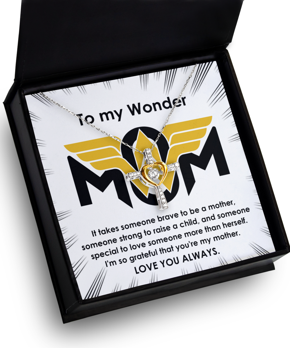 To My Mom - Im So Grateful Your My Mother - Cross Dancing Necklace
