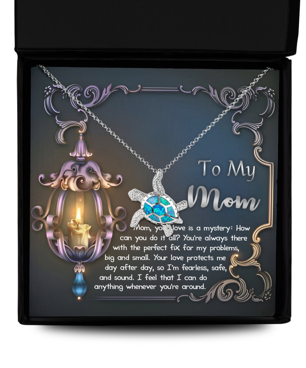To My Mom - Your Love Is A Mystery - Turtle Necklace