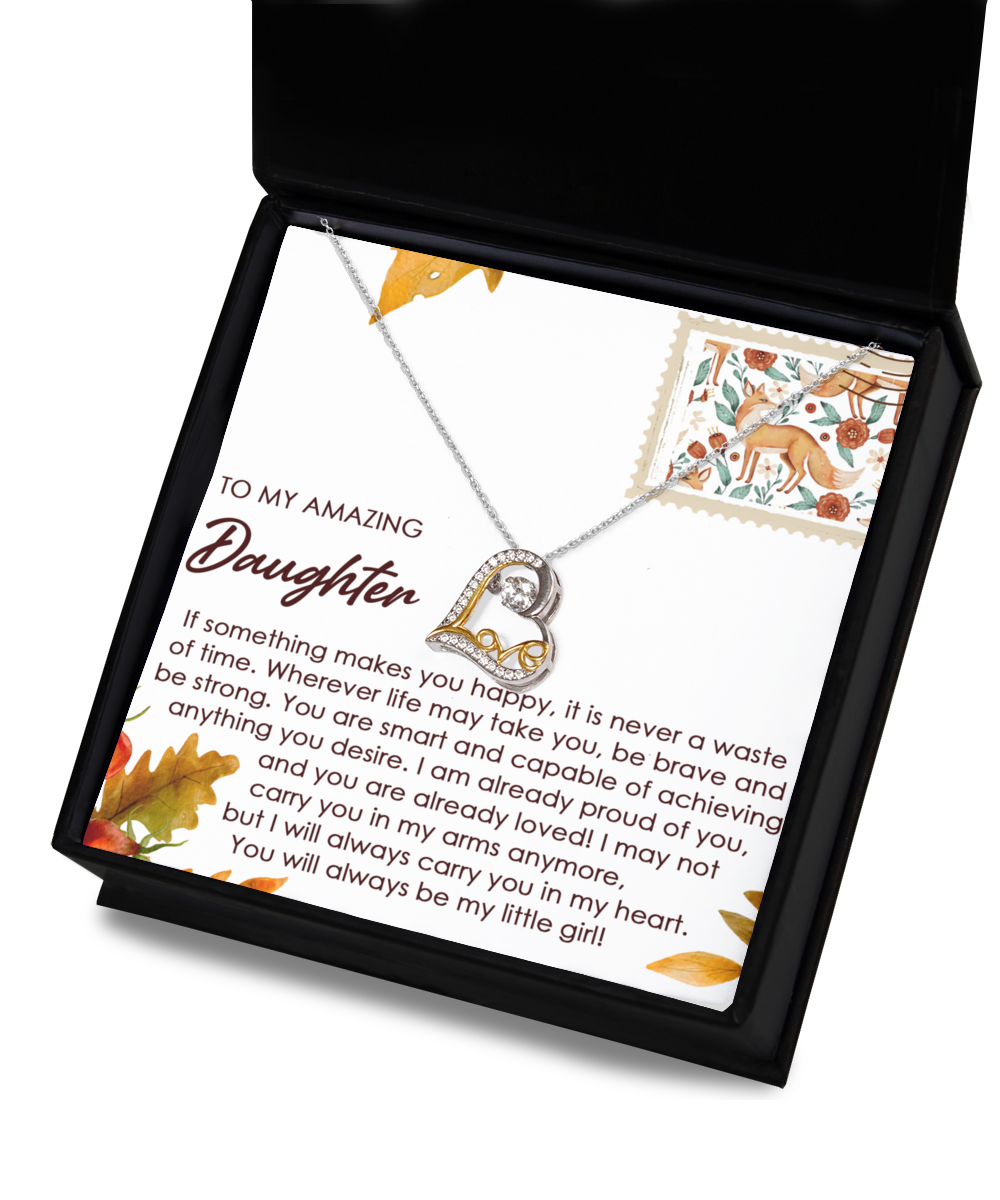 To My Daughter, You Will Always Be My Little Girl, Love Dancing Heart Necklace, Gift For Daughter