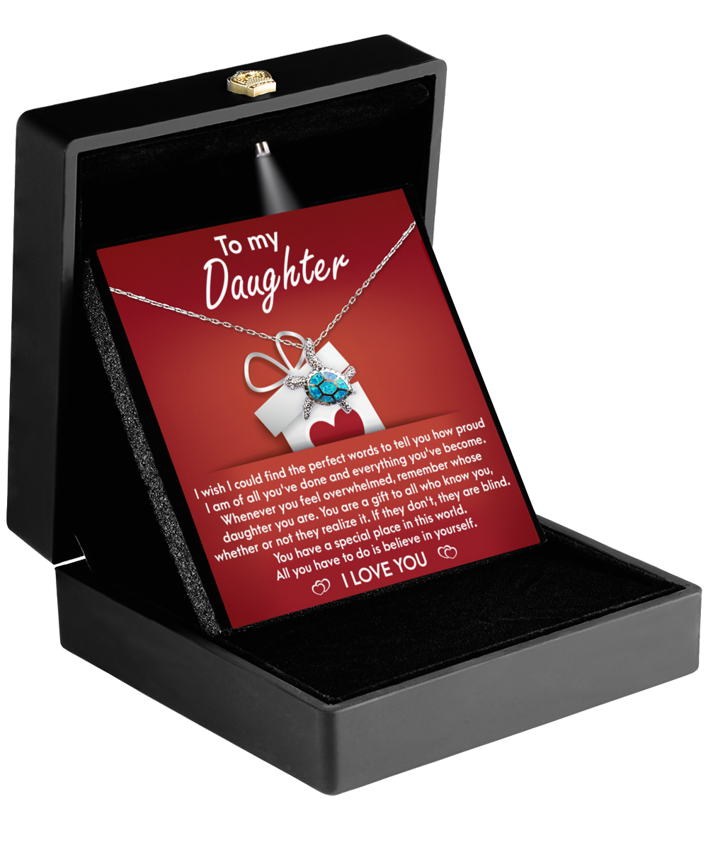 To My Daughter, You Are A Gift, Turtle Necklace Jewelry Gift