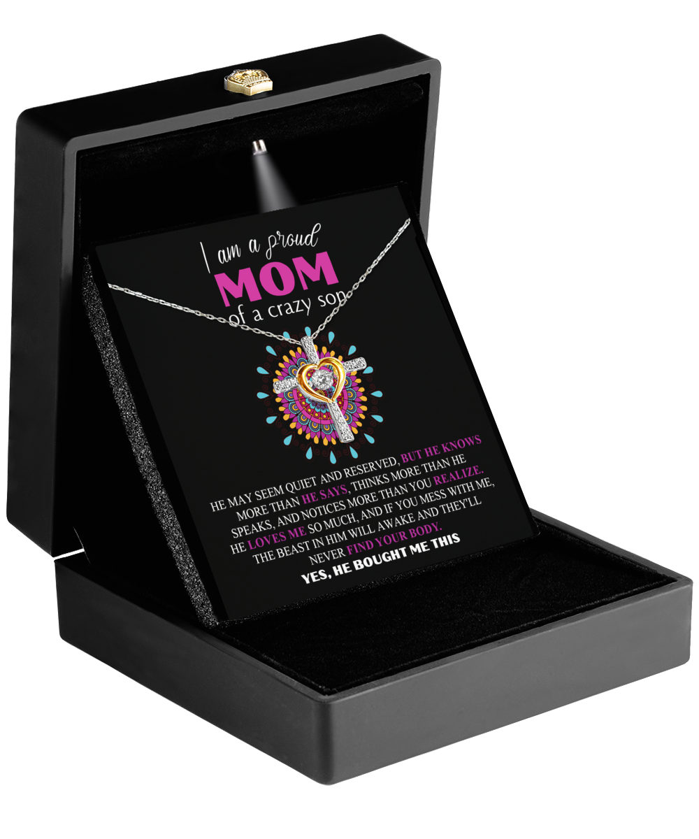 To My Mom - I'm A Proud Mom Of A Crazy Son - Cross Dancing Necklace