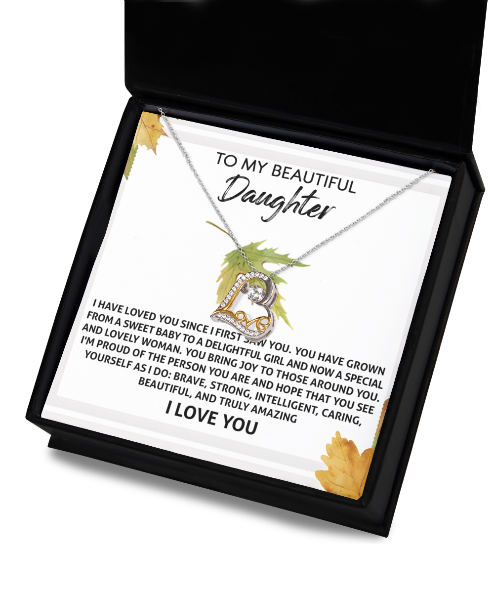 To My Beautiful Daughter, Im Proud Of The Person You Are, Love Dancing Heart Necklace, Gift For Daughter