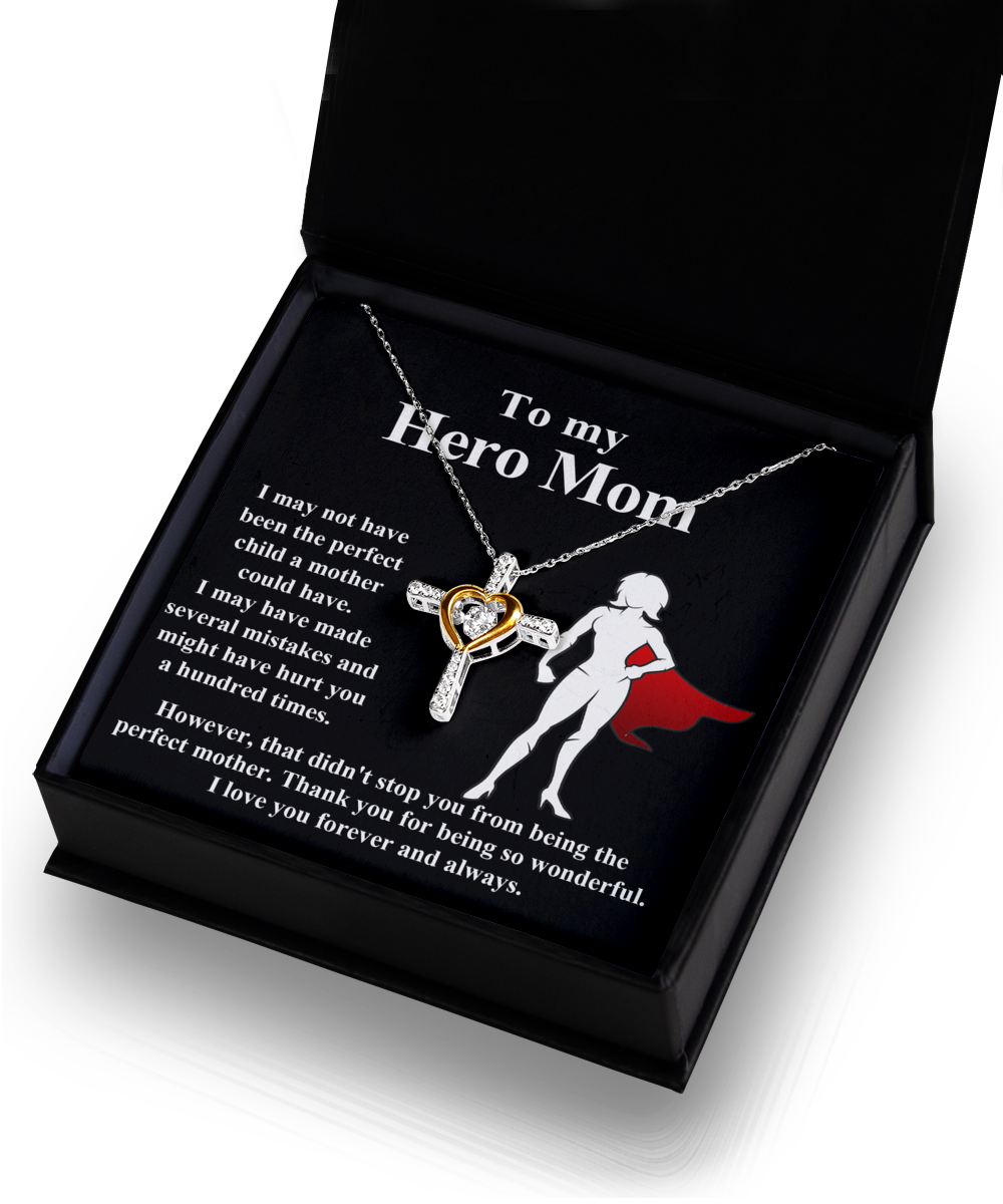 To My Hero Mom - The Perfect Mother - Cross Dancing Necklace