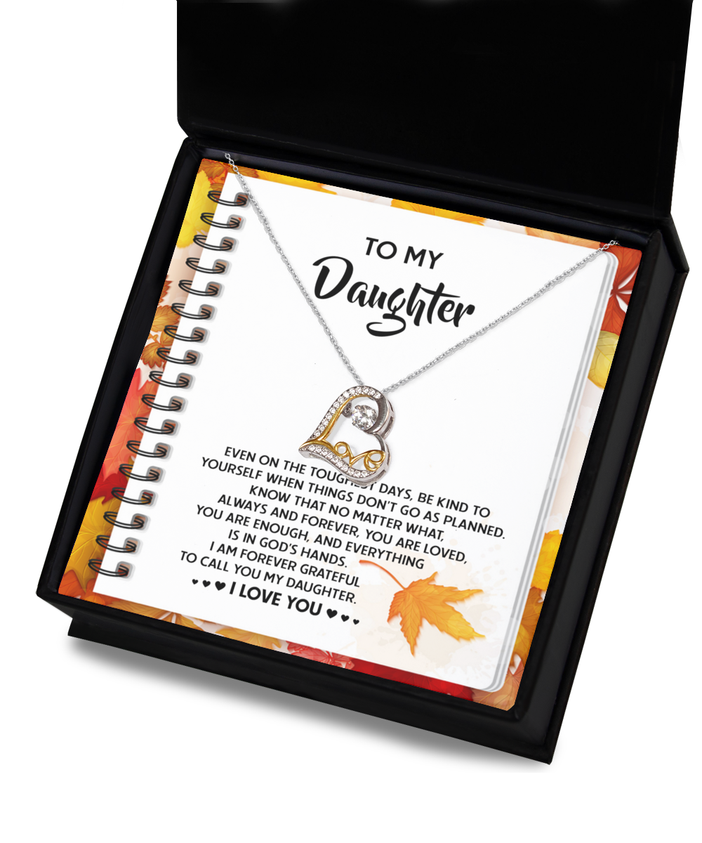 To My Daughter, You Are Loved You Are Enough, Love Dancing Heart Necklace, Gift For Daughter