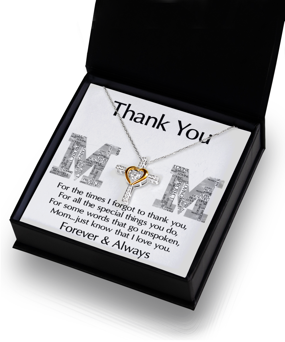To My Mom - Thank You - Cross Dancing Necklace