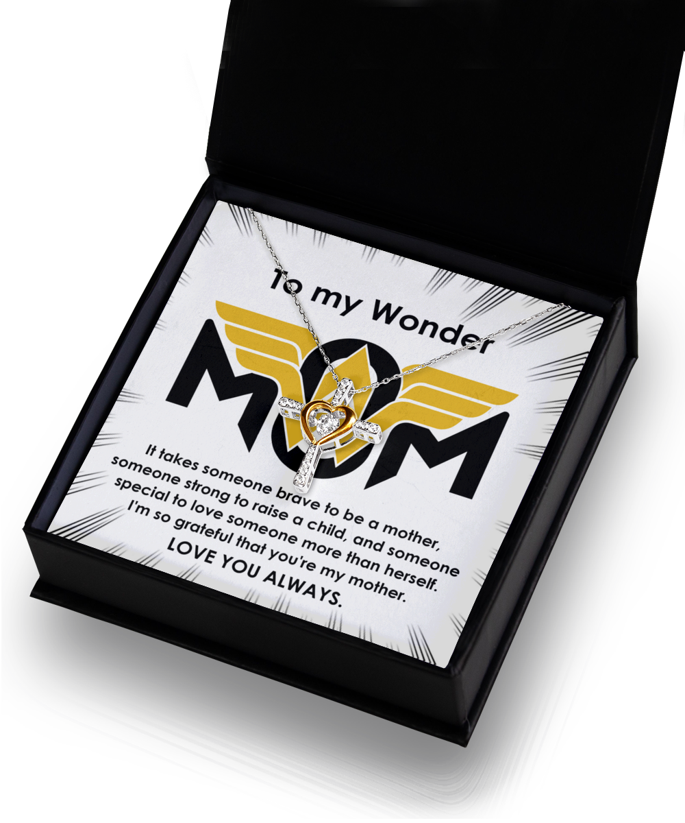 To My Mom - Im So Grateful Your My Mother - Cross Dancing Necklace