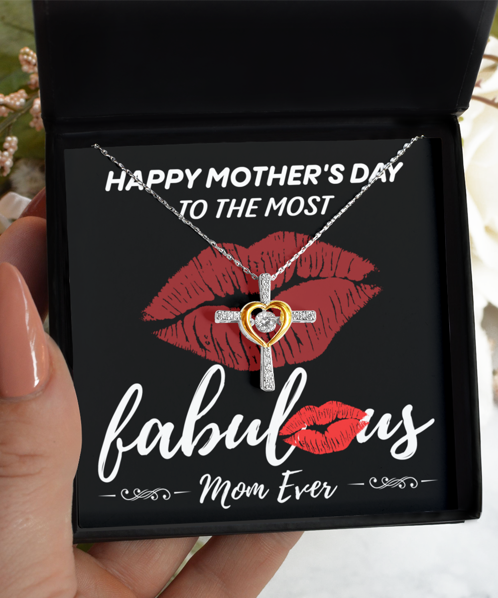 To My Mom - Most Fabulous Mom Ever  - Cross Dancing Necklace