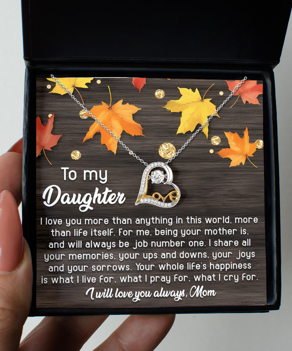 To My Daughter, I Love You More Than Anything In This World, Love Dancing Heart Necklace, Gift For Daughter