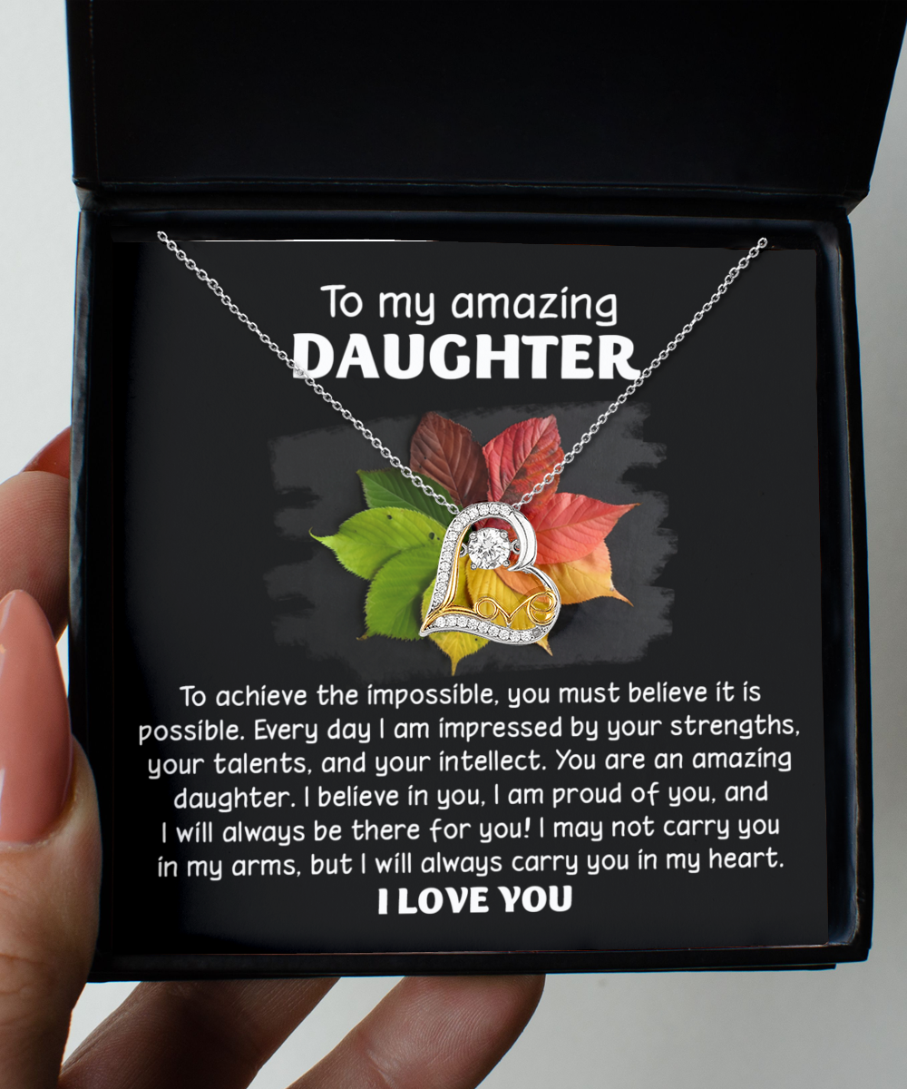 To My Amazing Daughter, I Will Always Carry You In My Heart, Love Dancing Heart Necklace, Gift For Daughter