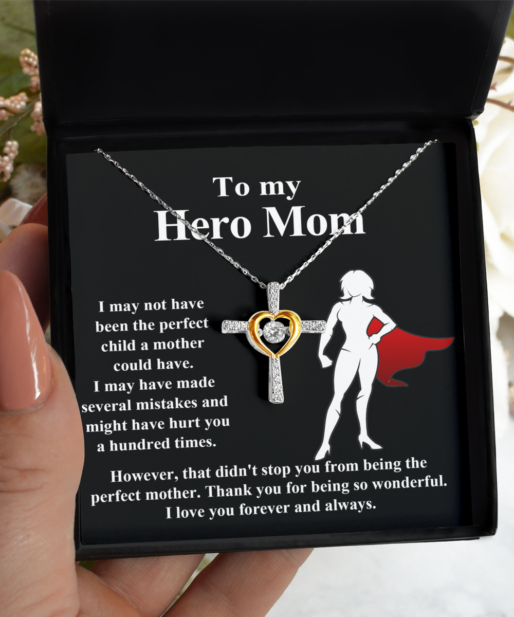 To My Hero Mom - The Perfect Mother - Cross Dancing Necklace