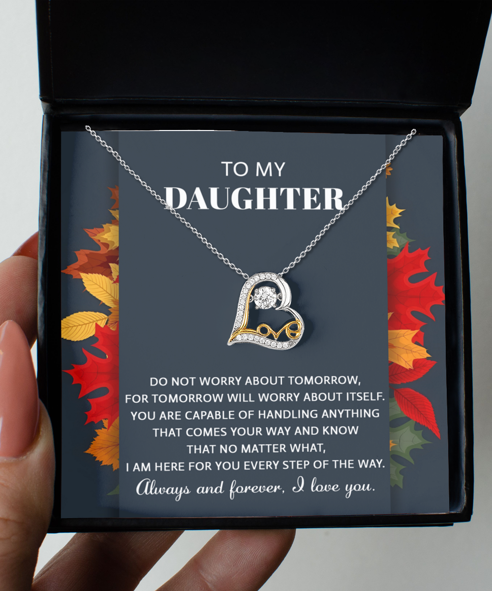 To My Daughter, I Am Here For You, Love Dancing Heart Necklace, Gift For Daughter